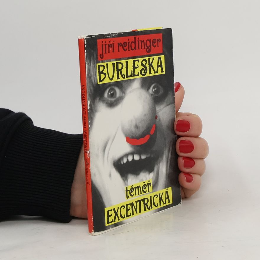 Jiří Bilbo Reidinger Burleska téměř excentrická