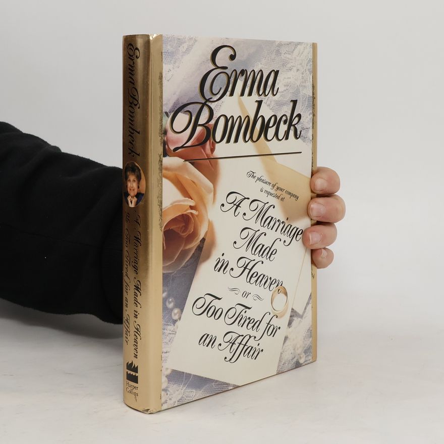Erma Bombeck A Marriage Made in Heaven