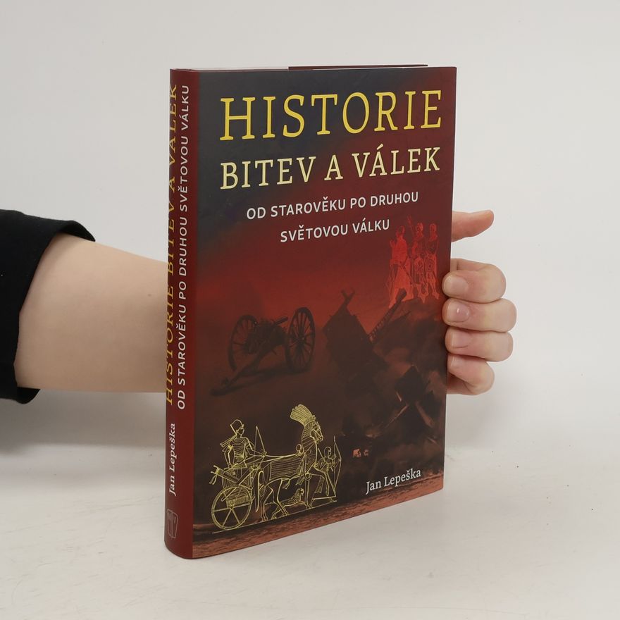 Jan Lepeška Historie bitev a válek