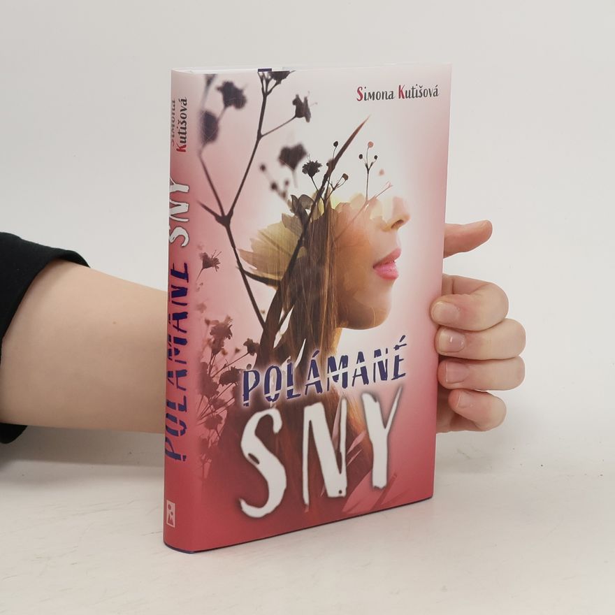 Simona Kutišová Polámané sny