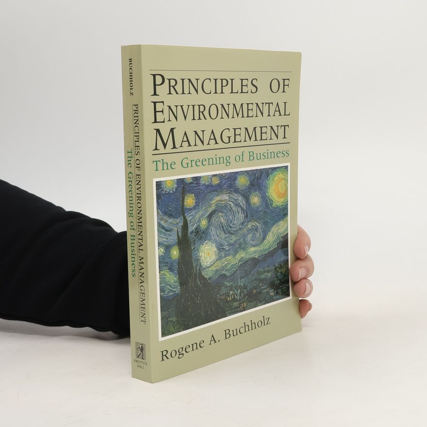 Rogene A. Buchholz Principles of Environmental Management