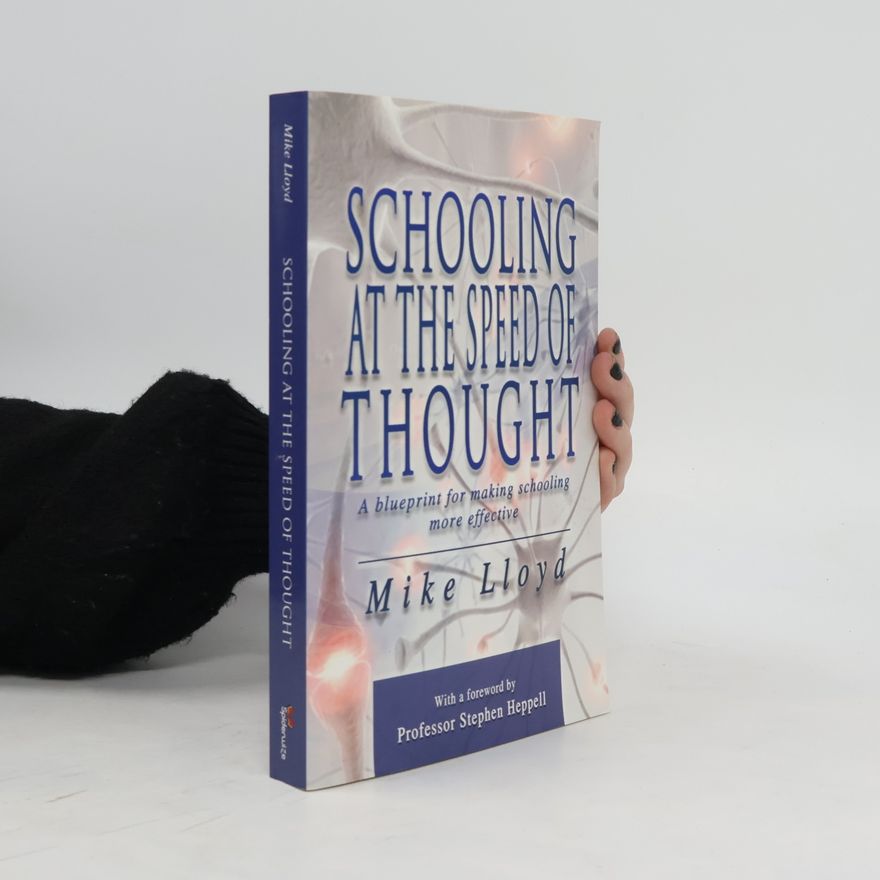 Mike Lloyd Schooling at the Speed of Thought