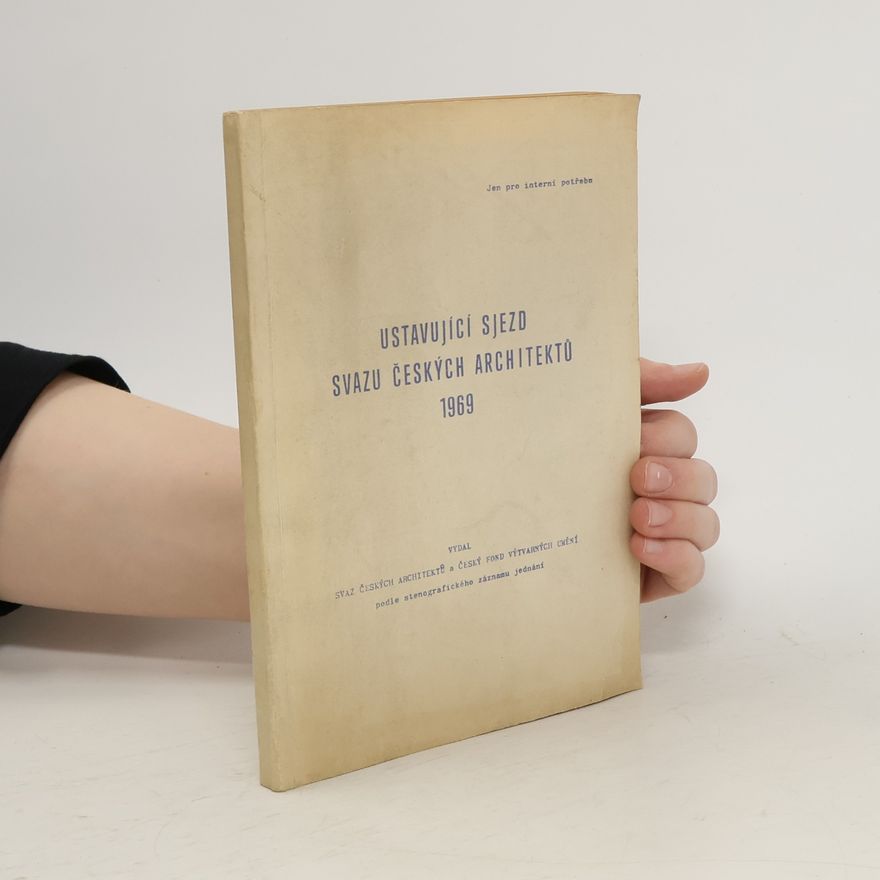 Auteurscollectief Ustavující sjezd svazu českých architektů 1969