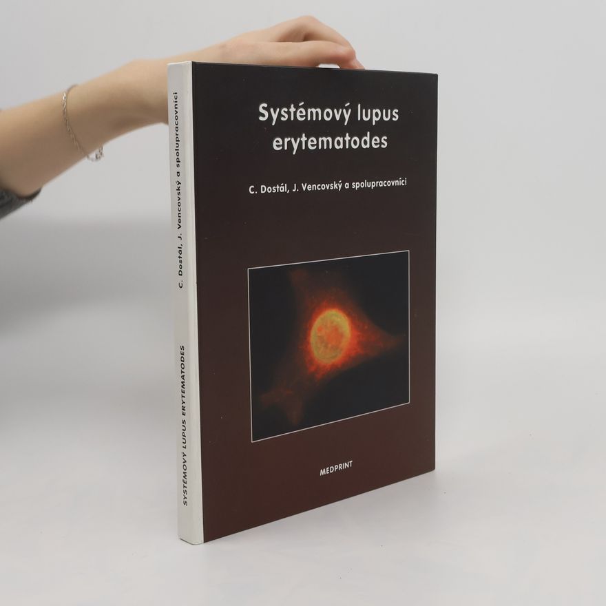 Ctibor Dostál Systémový lupus erytematodes