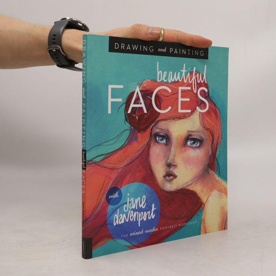Jane Davenport Drawing and Painting Beautiful Faces