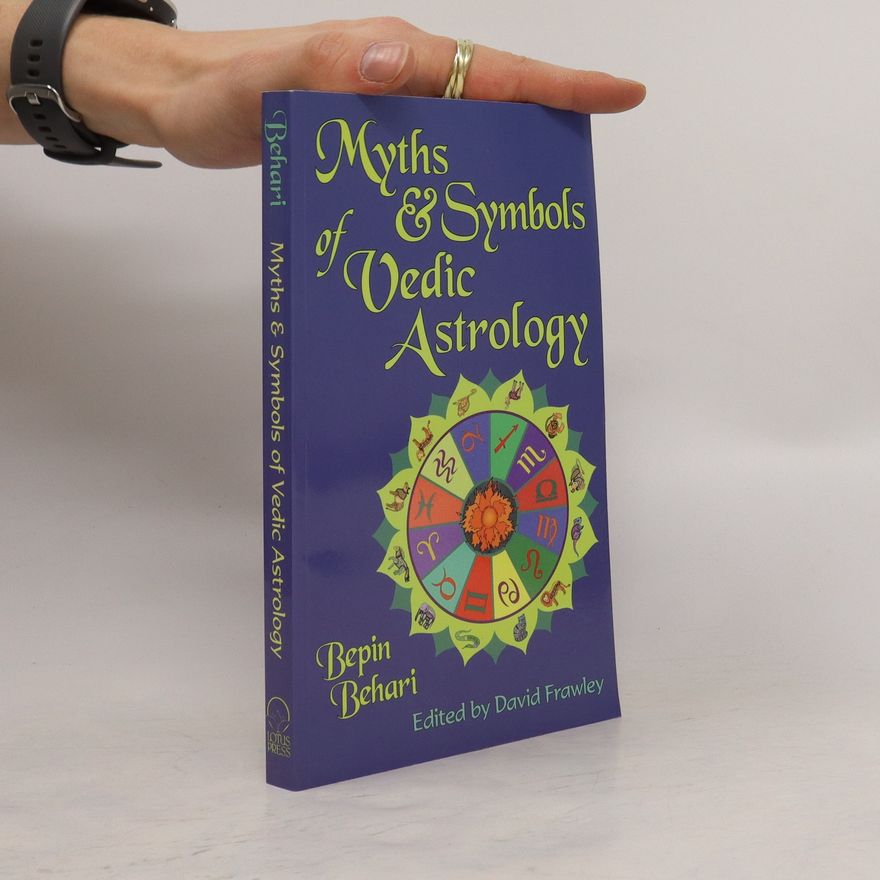 Bepin Behari Myths & Symbols of Vedic Astrology