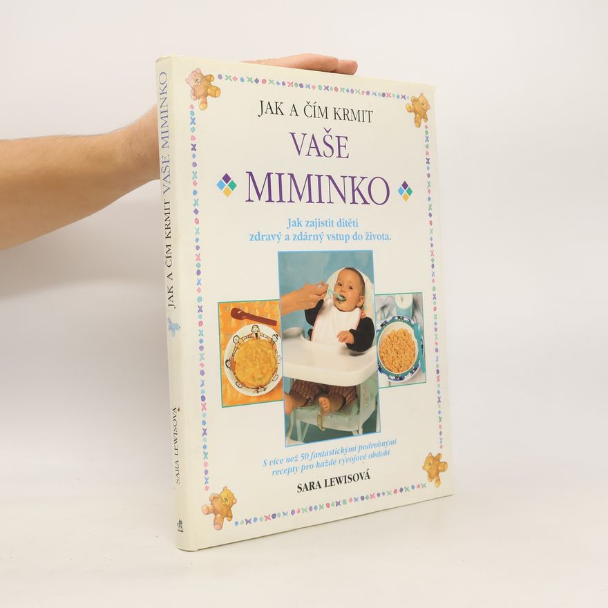 Magdalena Pechová Jak a čím krmit vaše miminko