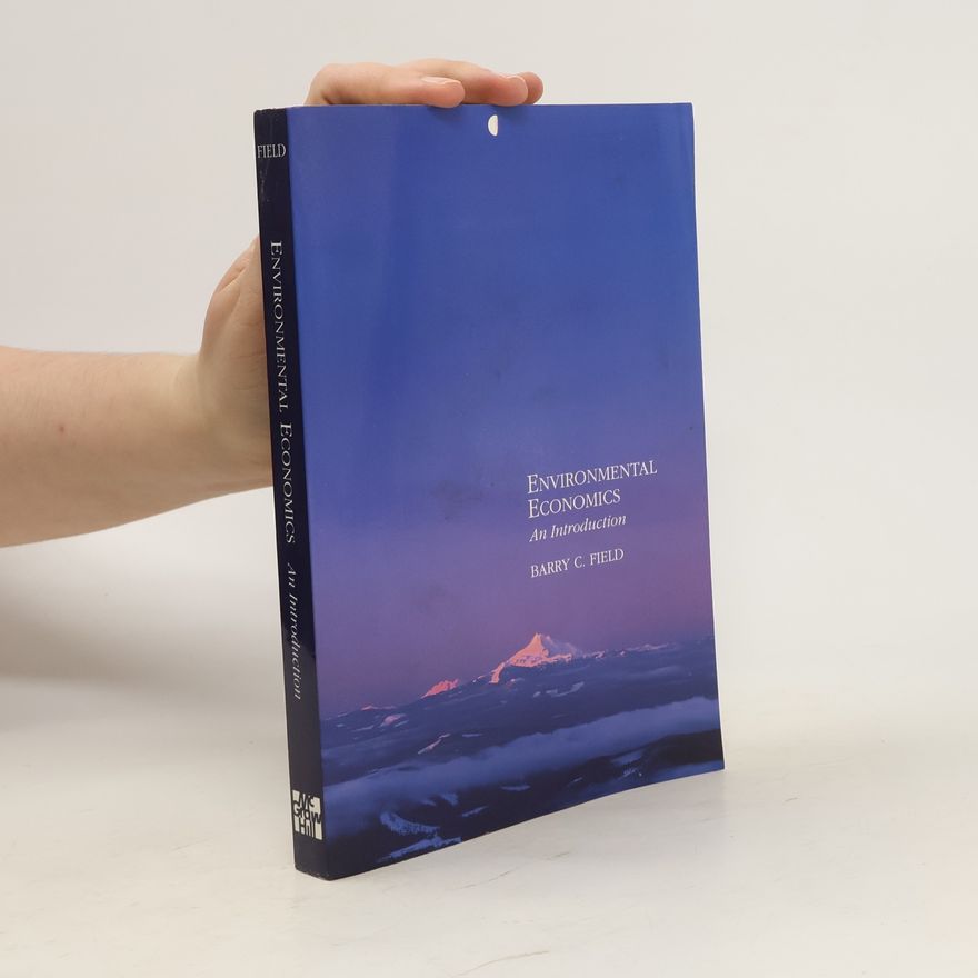 Barry C Field Environmental economics : an introduction
