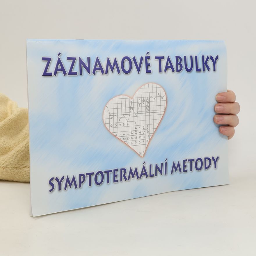 Kolektiv autorů Záznamové tabulky symptotermální metody