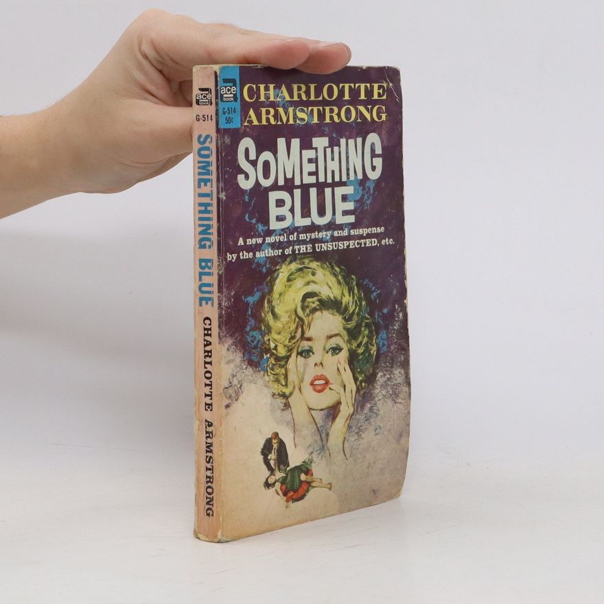 Charlotte Armstrong Something blue