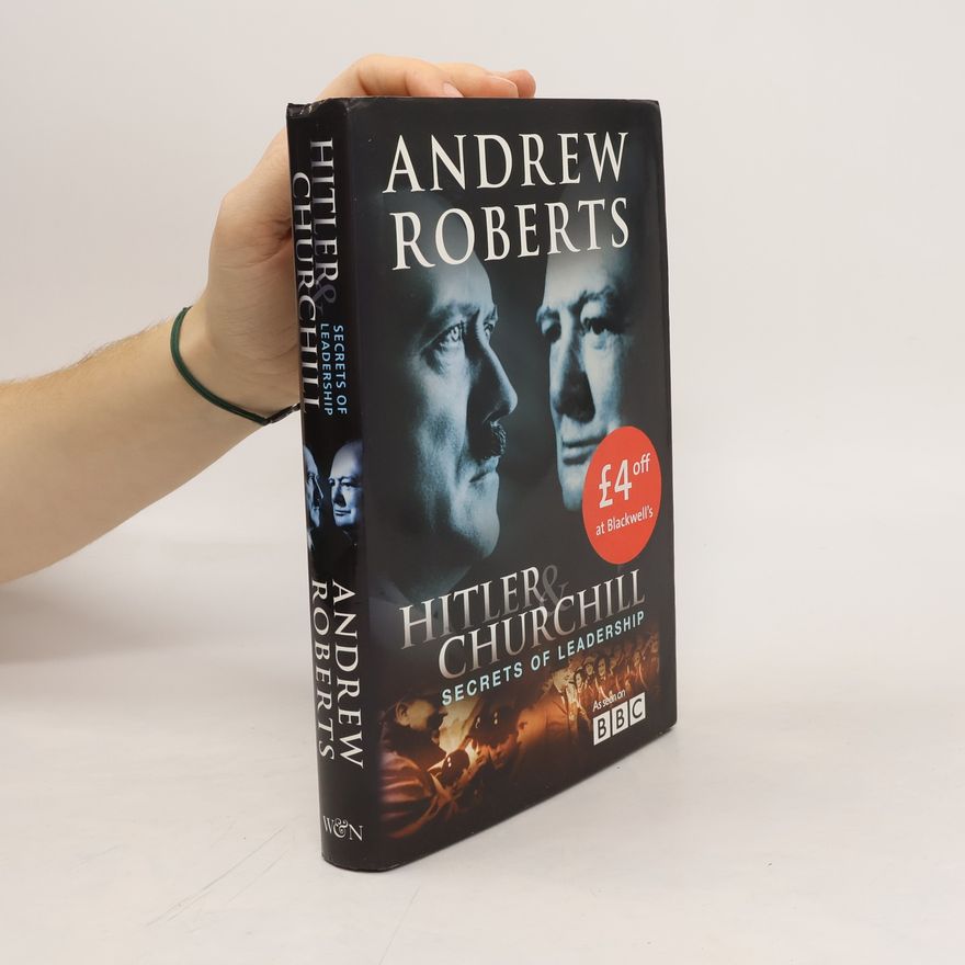 Andrew Roberts Hitler and Churchill