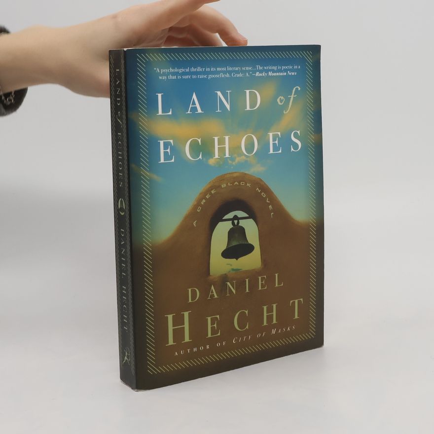 Daniel Hecht Land of Echoes