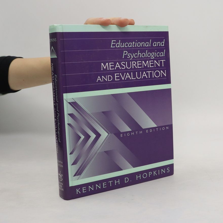 Kenneth D. Hopkins Educational and Psychological Measurement and Evaluation