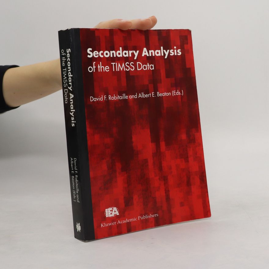 Albert E. Beaton Secondary Analysis of the TIMSS Data