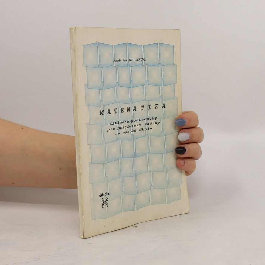 Autorenkollektiv Matematika. Základné požiadavky pre prijímacie skúšky na vysoké školy