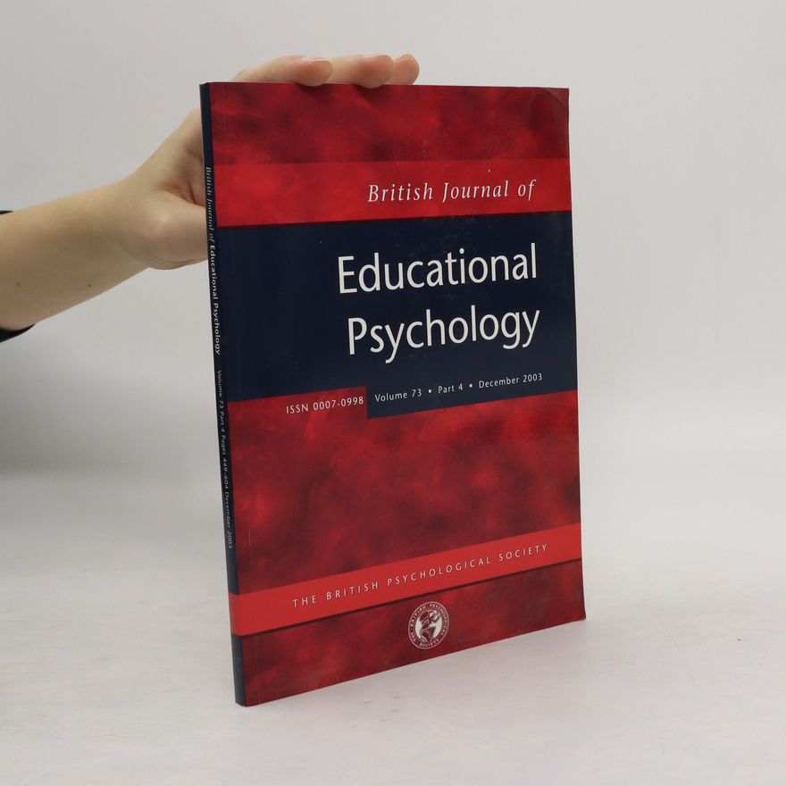 Various authors British Journal of Educational Psychology 12/2003. Vol. 73, part 4