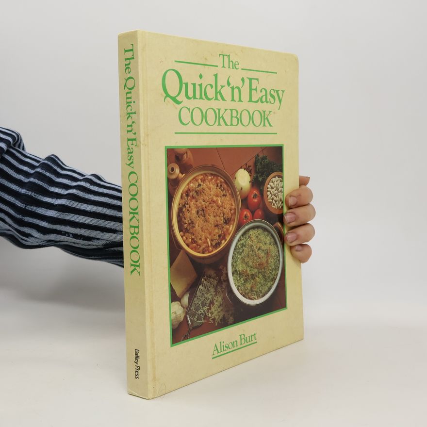 Alison Burt The Quick'n'Easy Cookbook