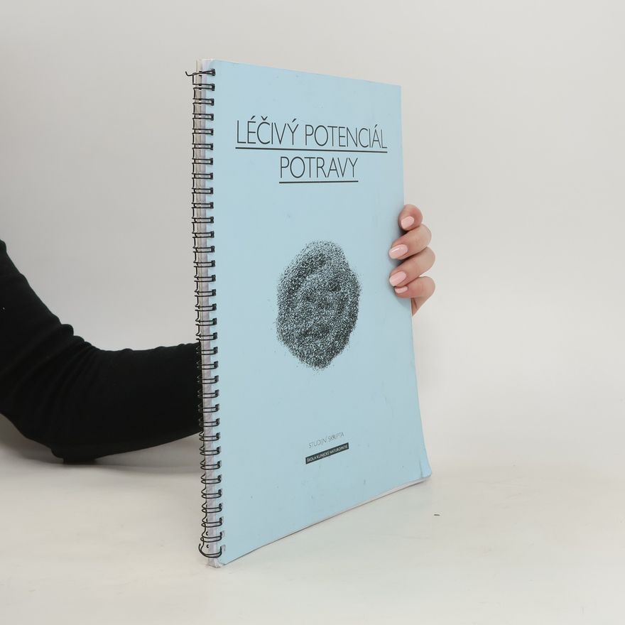 Kolektiv autorů Léčivý potenciál potravy
