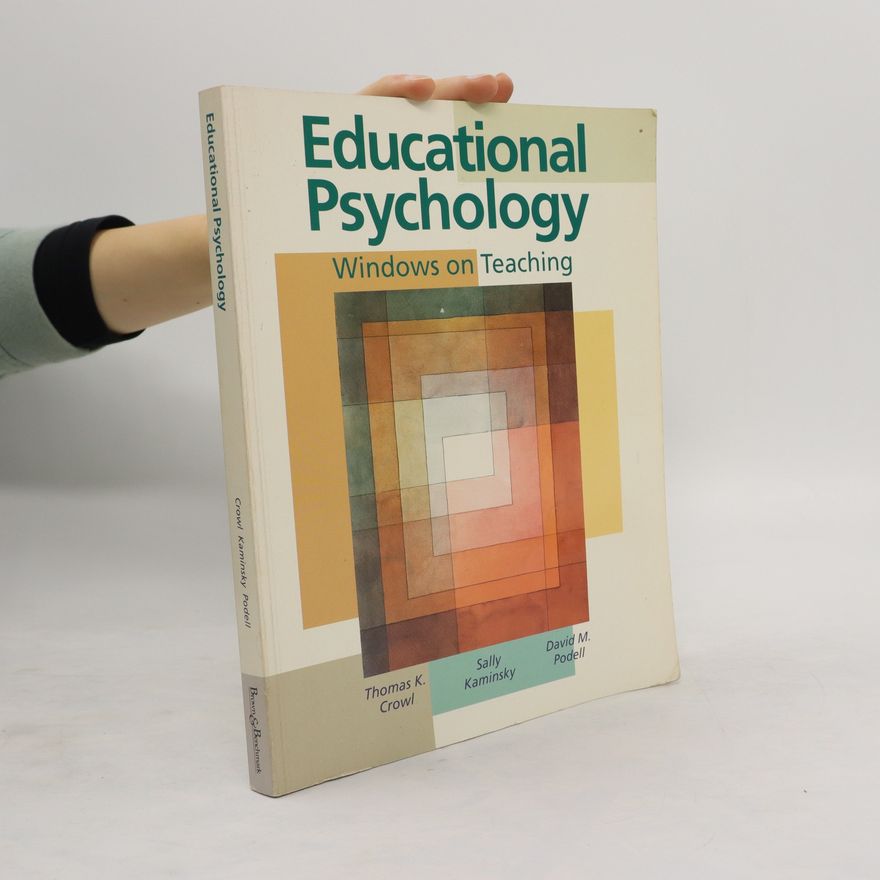 Sally Kaminsky Educational Psychology. Windows on Teaching