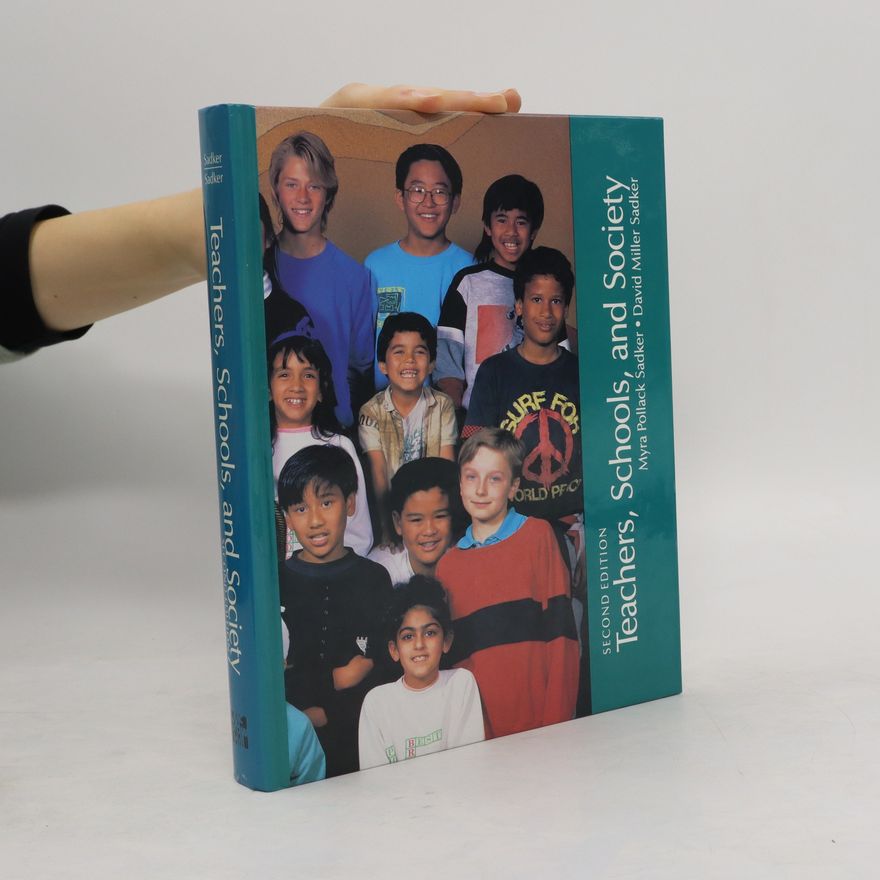 Myra Sadker Teachers, Schools, and Society