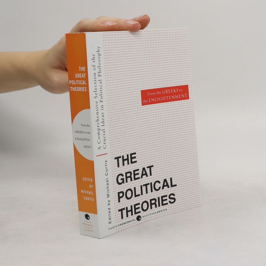 Michael Curtis The Great Political Theories Vol 1