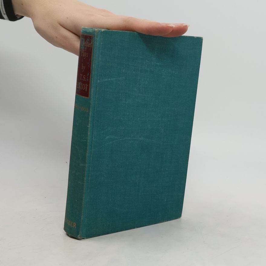 Thomas Stearns Eliot Collected Plays