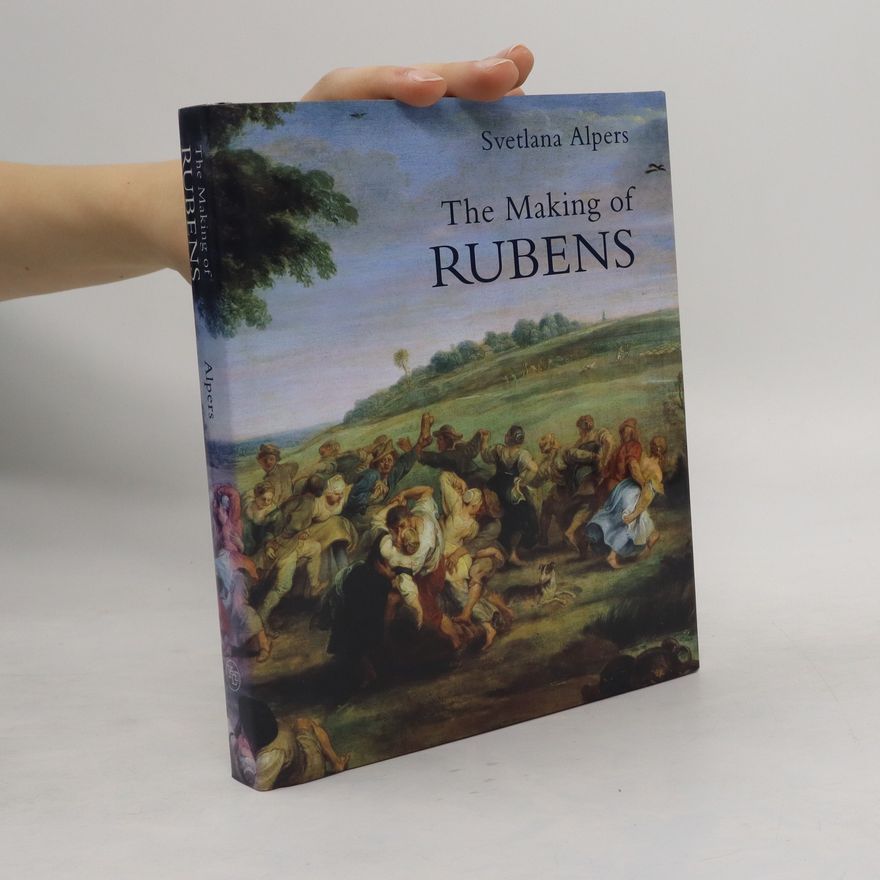 Svetlana Alpers The making of Rubens