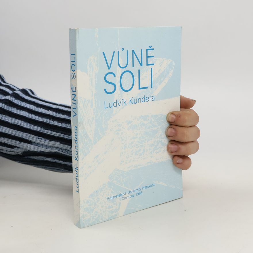 Ludvík Kundera Vůně soli