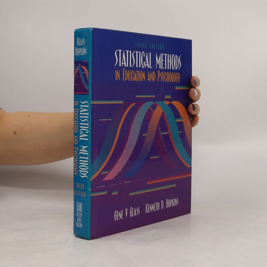Gene V. Glass Statistical Methods in Education and Psychology