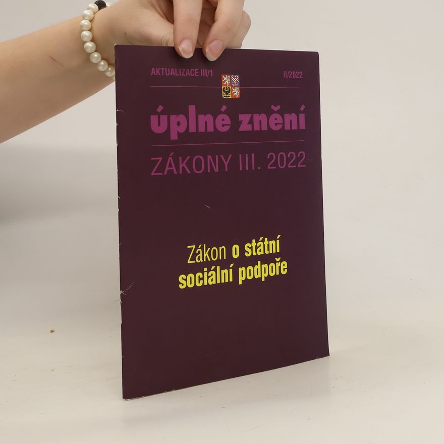Kolektív autorov Úplné znění. Zákony III. 2022. Zákon o státní sociální podpoře