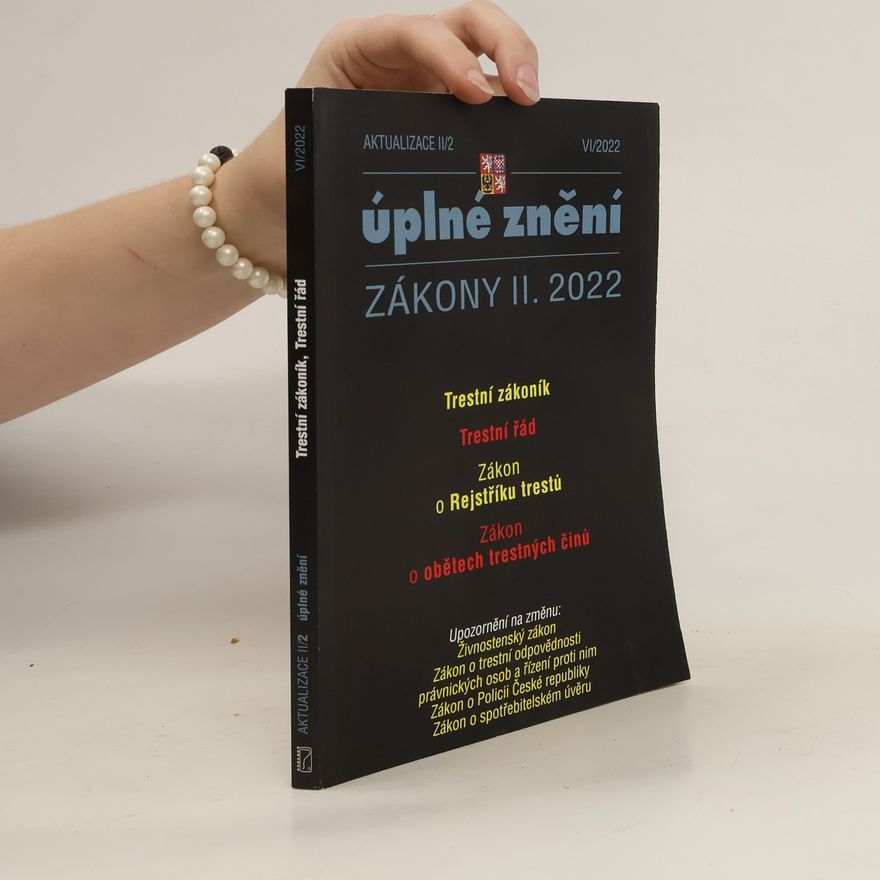 Kolektiv autorů Úplné znění. Zákony II. 2022. Trestní zákoník, Trestní řád