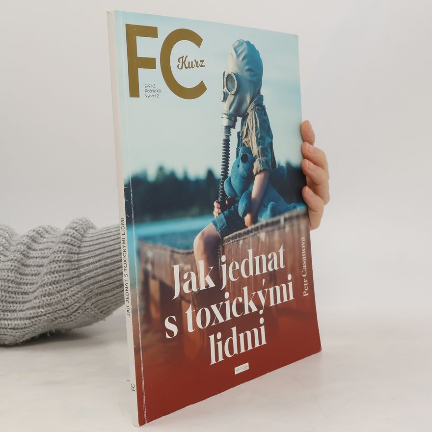 Petr Casanova FC Kurz. Jak jednat s toxickými lidmi