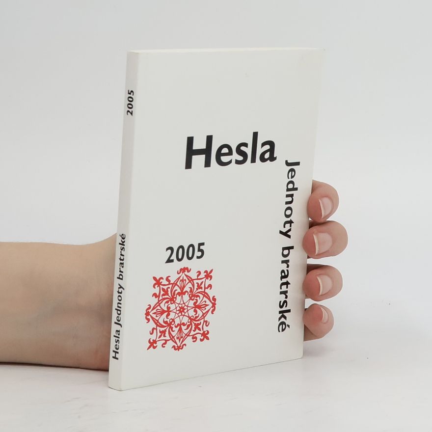 Kolektiv autorů Hesla Jednoty bratrské 2005