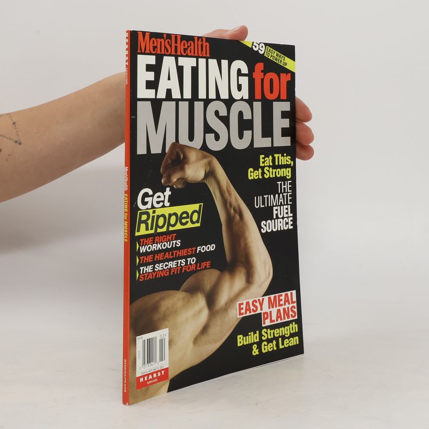 Various authors Men's Health. Eating for Muscle