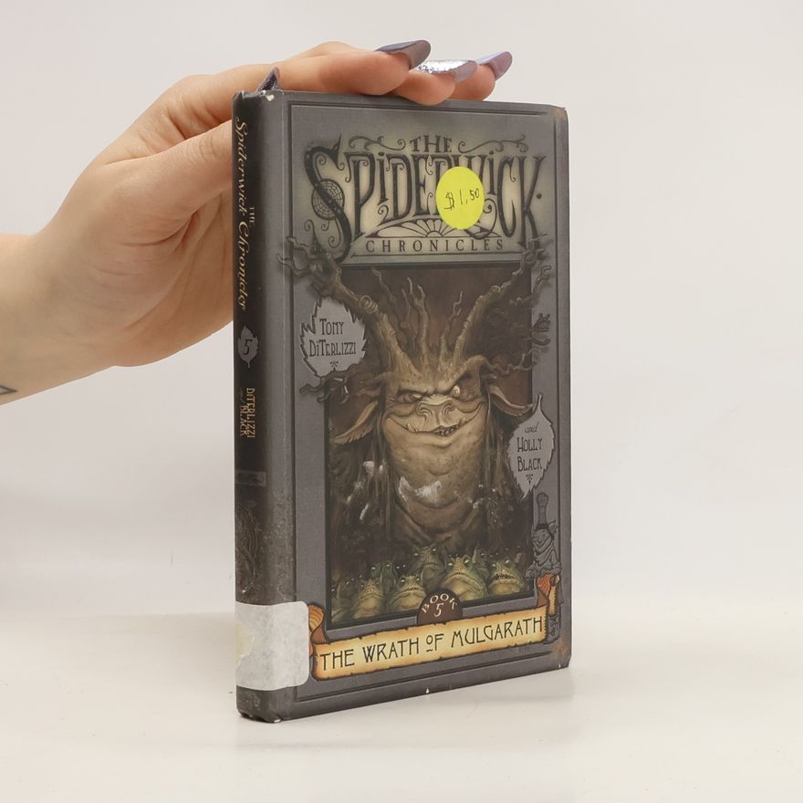 Holly Black The Wrath of Mulgarath: The Spiderwick Chronicles Book 5