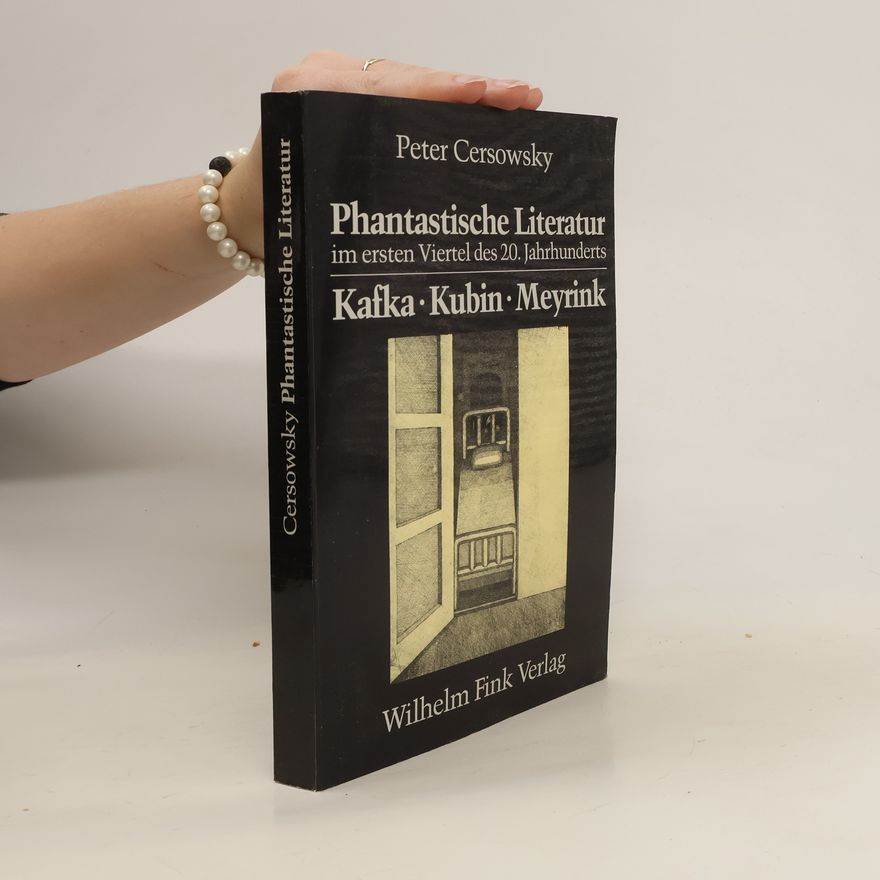 Peter Cersowsky Phantastische Literatur im ersten Viertel des 20. Jahrhunderts