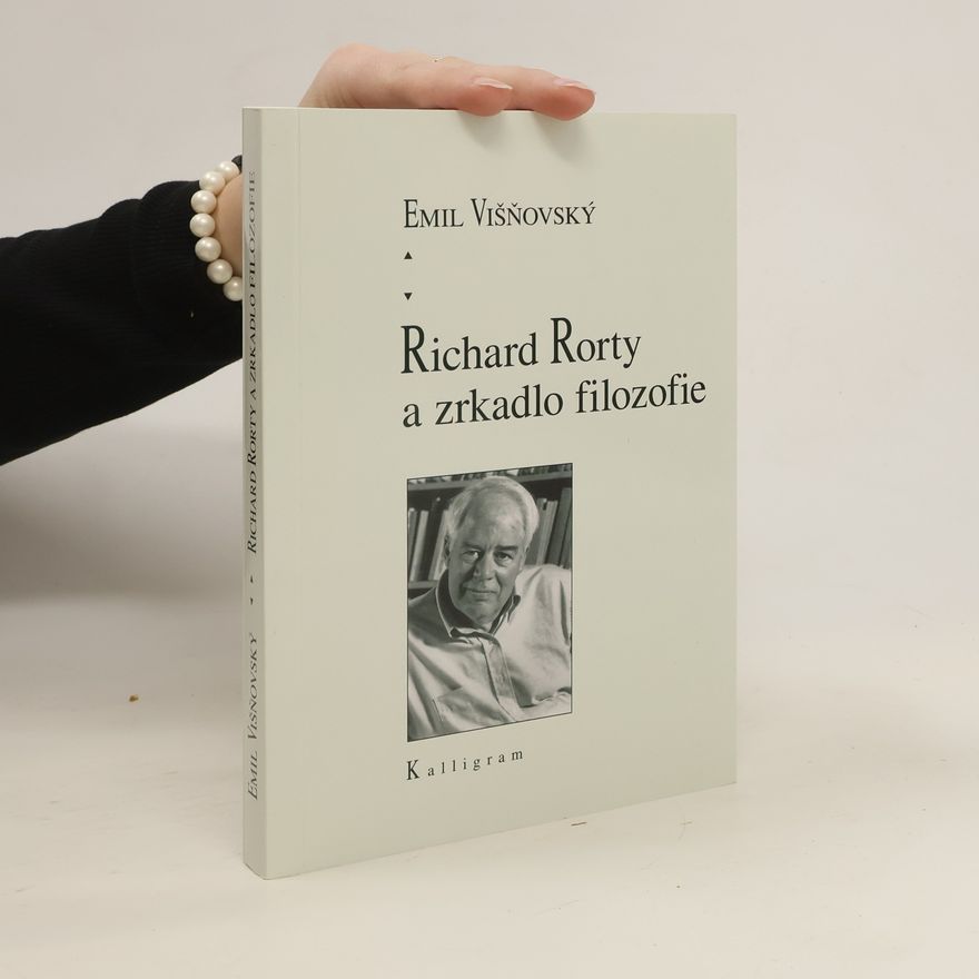 Emil Višňovský Richard Rorty a zrkadlo filozofie