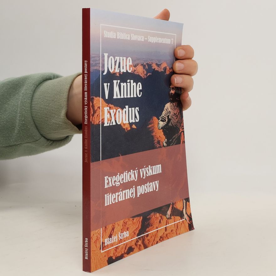 Blažej Štrba Jozue v Knihe Exodus : exegetický výskum literárnej postavy