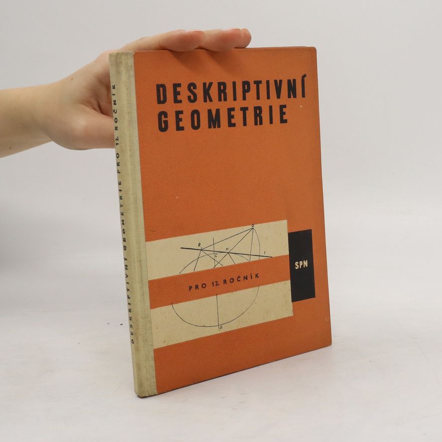 Autorenkollektiv Deskriptivní geometrie pro dvanáctý ročník