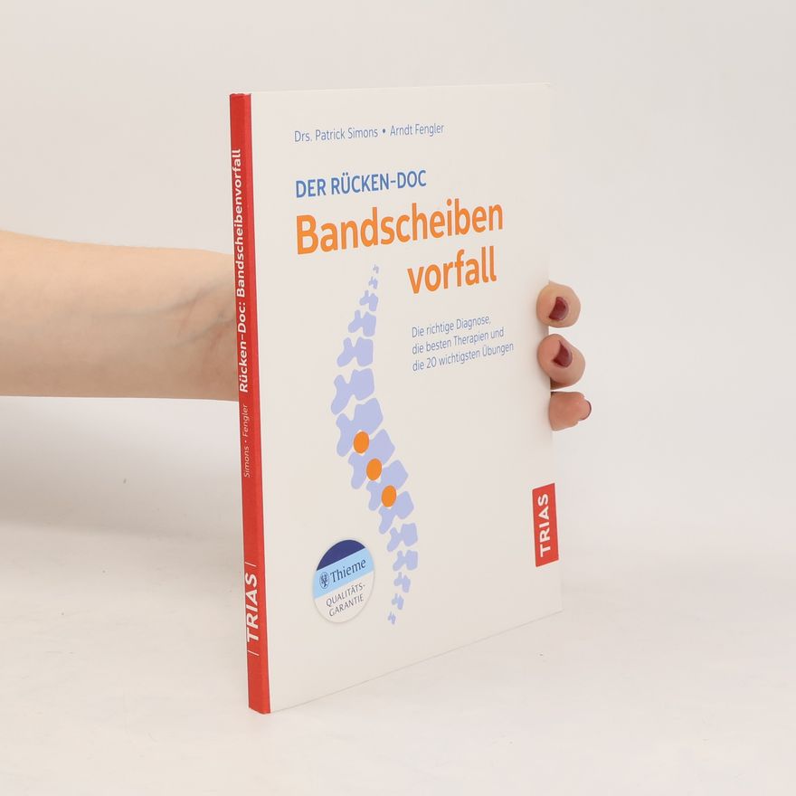 Patrick Simons Der Rücken-Doc: Bandscheibenvorfall