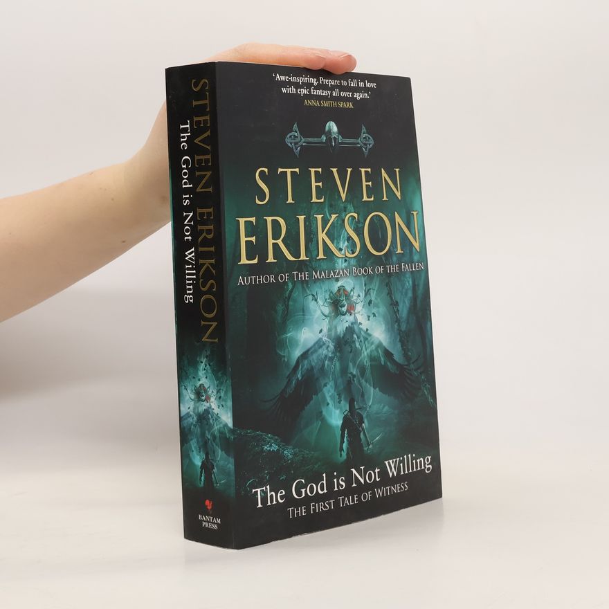 Steven Erikson The god is not willing