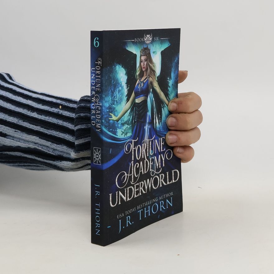 J. R. Thorn Fortune Academy Underworld