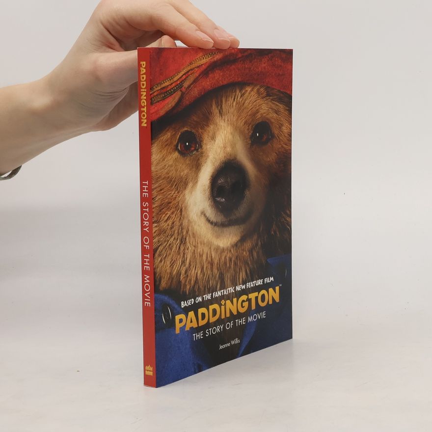 Jeanne Willis Paddington - the story of the movie