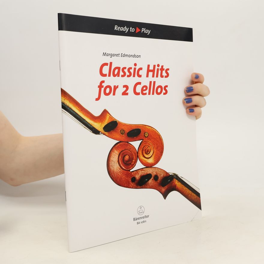 Margaret Edmondson  Ready to Play. Classic Hits for 2 Cellos