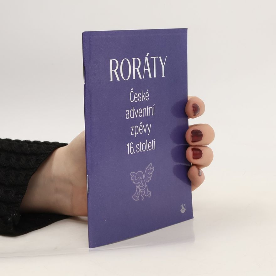 František Šmíd Roráty. České adventní zpěvy 16. století