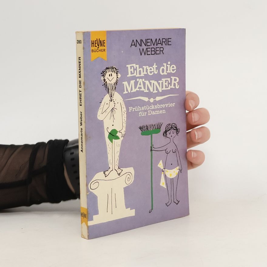 Annemarie Weber Ehret die Männer