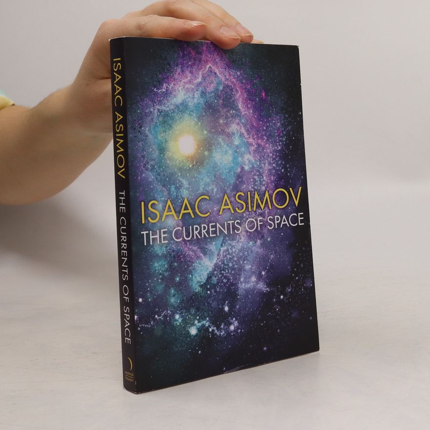 Isaac Asimov The Currents of Space