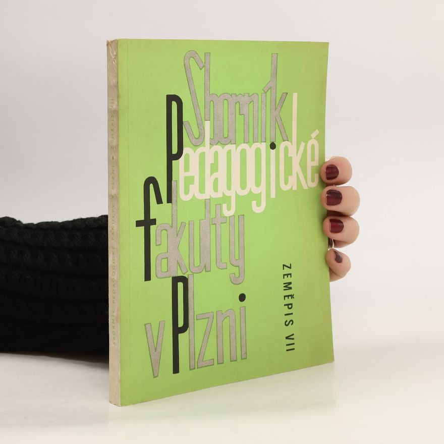 Kolektiv autorů Sborník Pedagogické fakulty v Plzni. Zeměpis VII