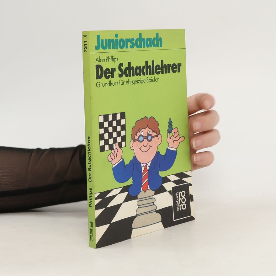 Alan Phillips Der Schachlehrer