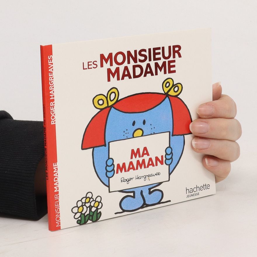 Roger Hargreaves Ma maman. Les Monsieur Madame